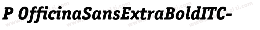 P OfficinaSansExtraBoldITC字体转换